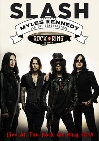 Slash Ft. Myles Kennedy & The Conspirators  Live Rock Am Ring 2015 DVD