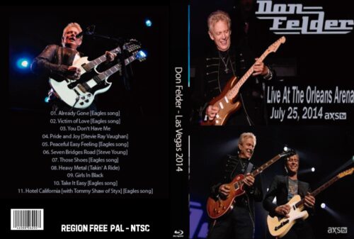 Don Felder Live At The New Orleans Arena, Las Vegas NV. 07-25-2014 DVD