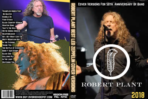 Robert Plant Best Led Zeppelin Cover Versions For 50th. Anniversary Of Band 2018 DVD