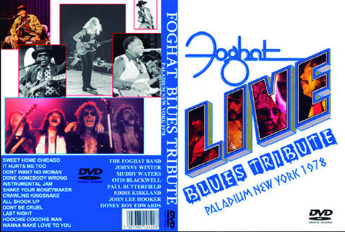 FOGHAT Live Blues Tribute, Palladium N.Y.1978. DVD