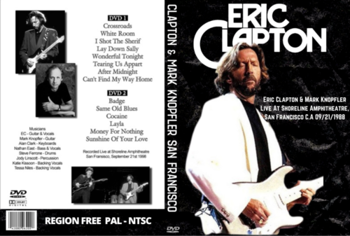 Eric Clapton & Mark Knopfler Live At Shoreline Amphitheatre, San Francisco C.A  09/21/1988 (2Dvds)