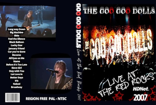 GOO GOO DOLLS Live At The Red Rocks, Morrison Co. 2007 DVD