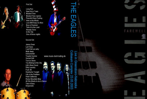 EAGLES  US Bank Arena, Cincinnati, OH 05/26/2003 (2 DVDs)