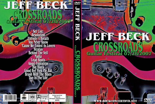 JEFF BECK Crossroads Guitar Festival Chicago 07/28/2007 DVD