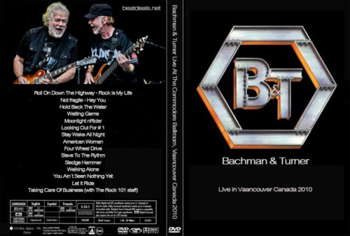 Bachman & Turner Live At The Commodore Ballroom, Vaancouver Canada 2010 DVD