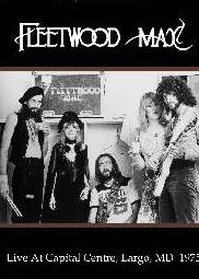 Fleetwood Mac Live At Capital Centre, Largo, MD. 1975 DVD