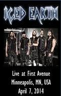Iced Earth Live At First Avenue, Minneapolis MN. 04/07/2014 DVD