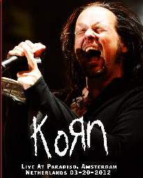 Korn Live At Paradiso, Amsterdam, Netherlands 03/20/2012 DVD