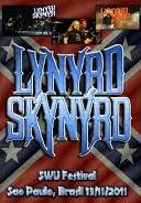Lynyrd Skynyrd Live At SWU Festival, Sao Paulo Brazil 11/13/2011 DVD