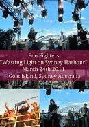 Foo Fighters Live Goat Island, Sydney, Australia 03/24/2011 DVD