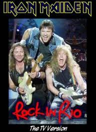 Iron Maiden Live in Rock In Rio , Brazil, T.V version 2001 DVD