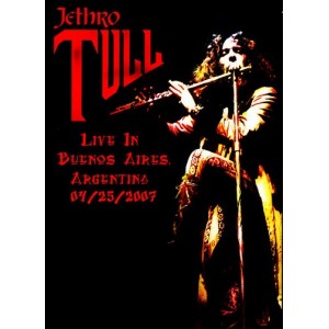 JETHRO TULL Live In Buenos Aires, Argentina 04/25/2007 DVD