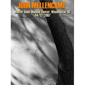 JOHN MELLENCAMP Walter Reed Medical Center, Washington,D.C 2007 DVD