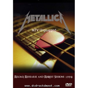 METALLICA MTV Unplugged Reload & rehearsal sessions 1998 DVD