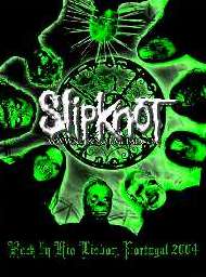 Slipknot Live Rock In Rio Lisbon, Portugal 2004 DVD