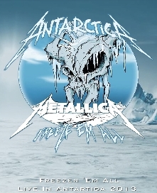 Metallica Freezen 'Em All Live In Antartida 2013 DVD