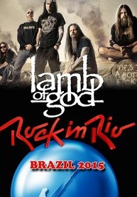 Lamb Of God Live At The Rock In Rio, Brazil 2015 DVD