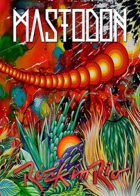 Mastodon  Live At The Rock In Rio, Brazil 2015 DVD