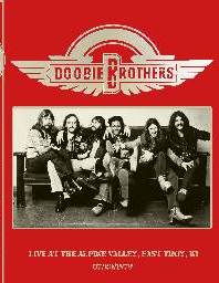 The Doobie Brothers  Live At The Alpine Valley, East Troy, WI 07/20/1979 DVD