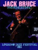 Jack Bruce and His Big Blues Band Live At Estival Jazz, Lugano Switzerland 06-30-2011 DVD
