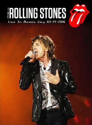 The Rolling Stones Latinoamerica Ole Tour Live At Foro Sol, Mexico City, Mexico 03-14-2016 DVD