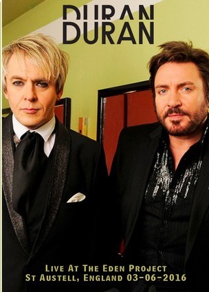 Duran Duran Live At the Eden Proyect, St. Austell, U.K. 03-06-2016 DVD