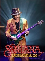 Santana Live At The House Of Blues, Las Vegas NV. 01-29-2015 DVD