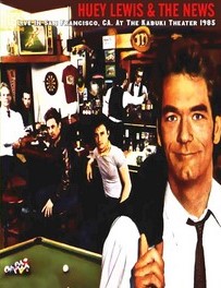 Huey Lewis and The News Live At The KAbuki Theater, san Francisco CA. 1985 DVD