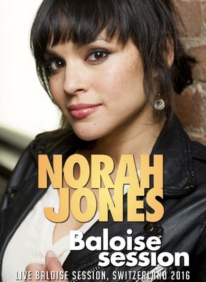 Norah Jones Live At Baloise Session. Switzerland 2016 DVD