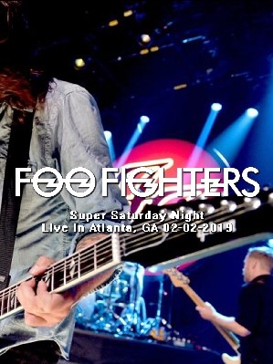 Foo Fighters Super Saturday Night Live In Atlanta GA. 02-02-2019 DVD