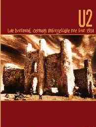 U2 Live Dortmund, Germany Unforgettable Fire Tour 1984 DVD