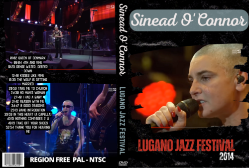 Sinead O'Connor - Lugano Jazz Festival 2014 DVD