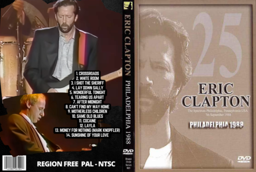 Eric Clapton with Mark Knopfler The Spectrum Philadelphia, Pennsylvania 1988-09-07 DVD. (2 DVD Set)